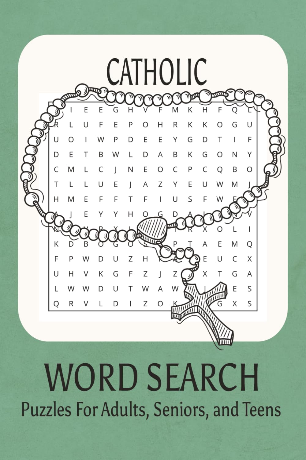 Catholic Word Search Puzzle Book: Word Searches With Easy to Read Print About Catholic Faith, Catholicism, Catholic Church and More | 6x9 inches, 110 ... For Vacations, Holidays, and Free Times