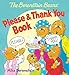 The Berenstain Bears' Please & Thank You Book