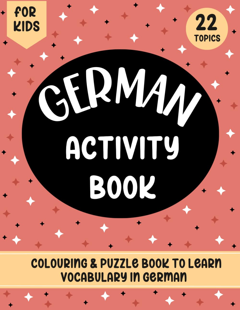 German Activity Book for Kids: Colouring and Puzzle Book to learn German vocabulary (German Home Learning Books)
