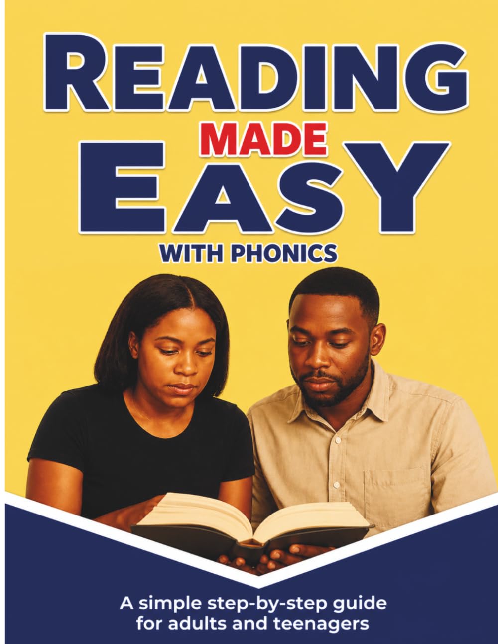 Reading Made Easy with Phonics: A Simple Step-by-Step Guide for Adults and Teenagers