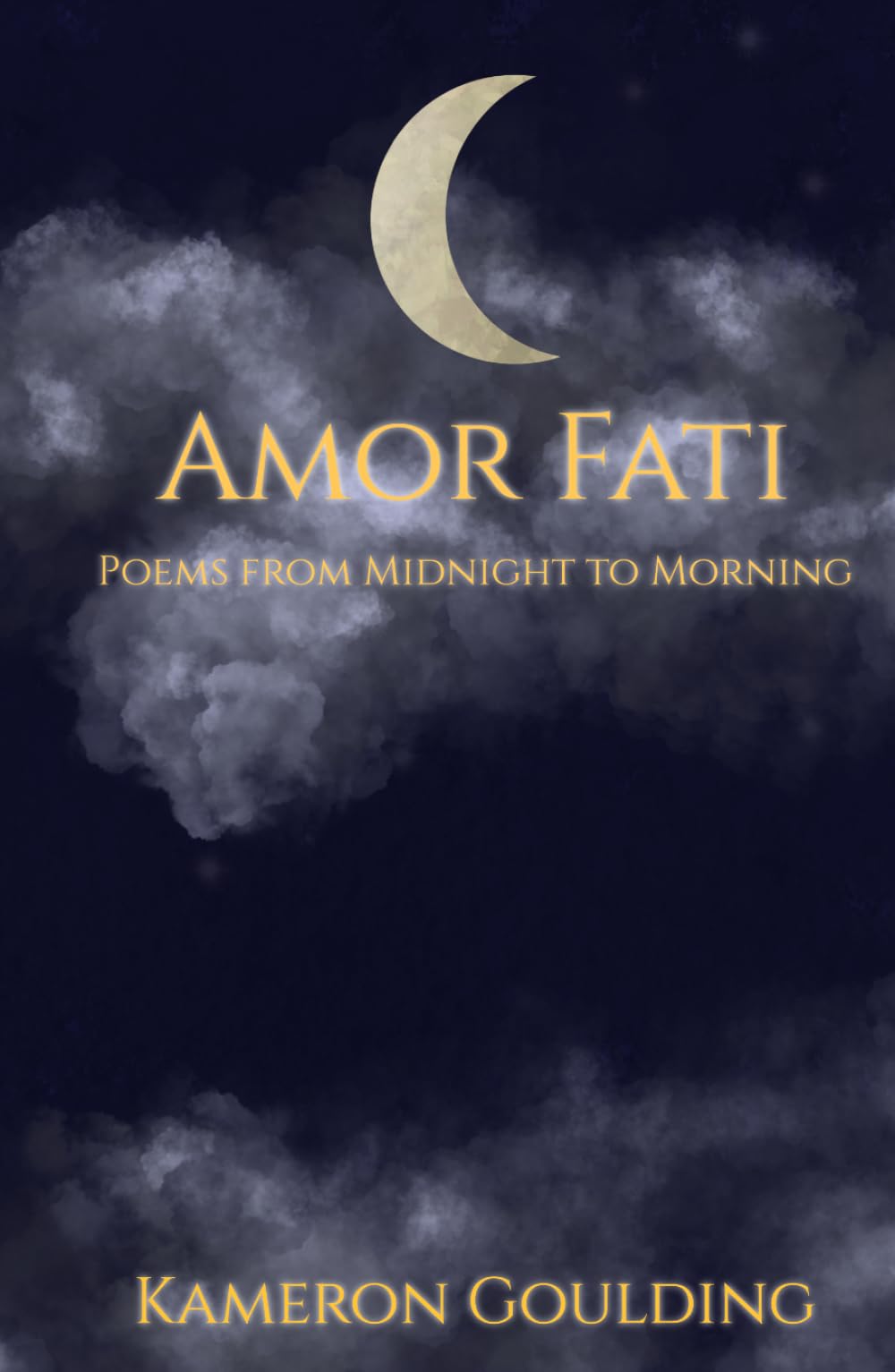 Amor Fati: Poems from Midnight to Morning