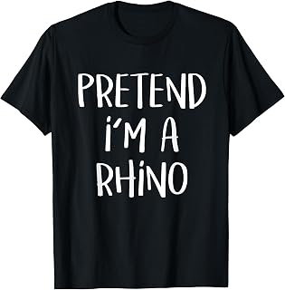 Pretend I'm A Rhino Costume Funny Safari Halloween Party T-Shirt