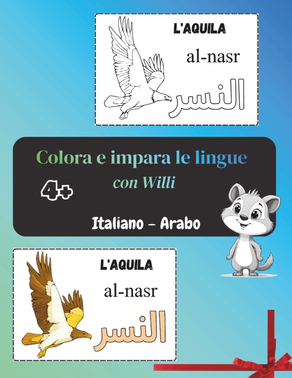 Colorare e Imparare le Parole, Italiano – arabo: Libro per bambini dai 4 anni