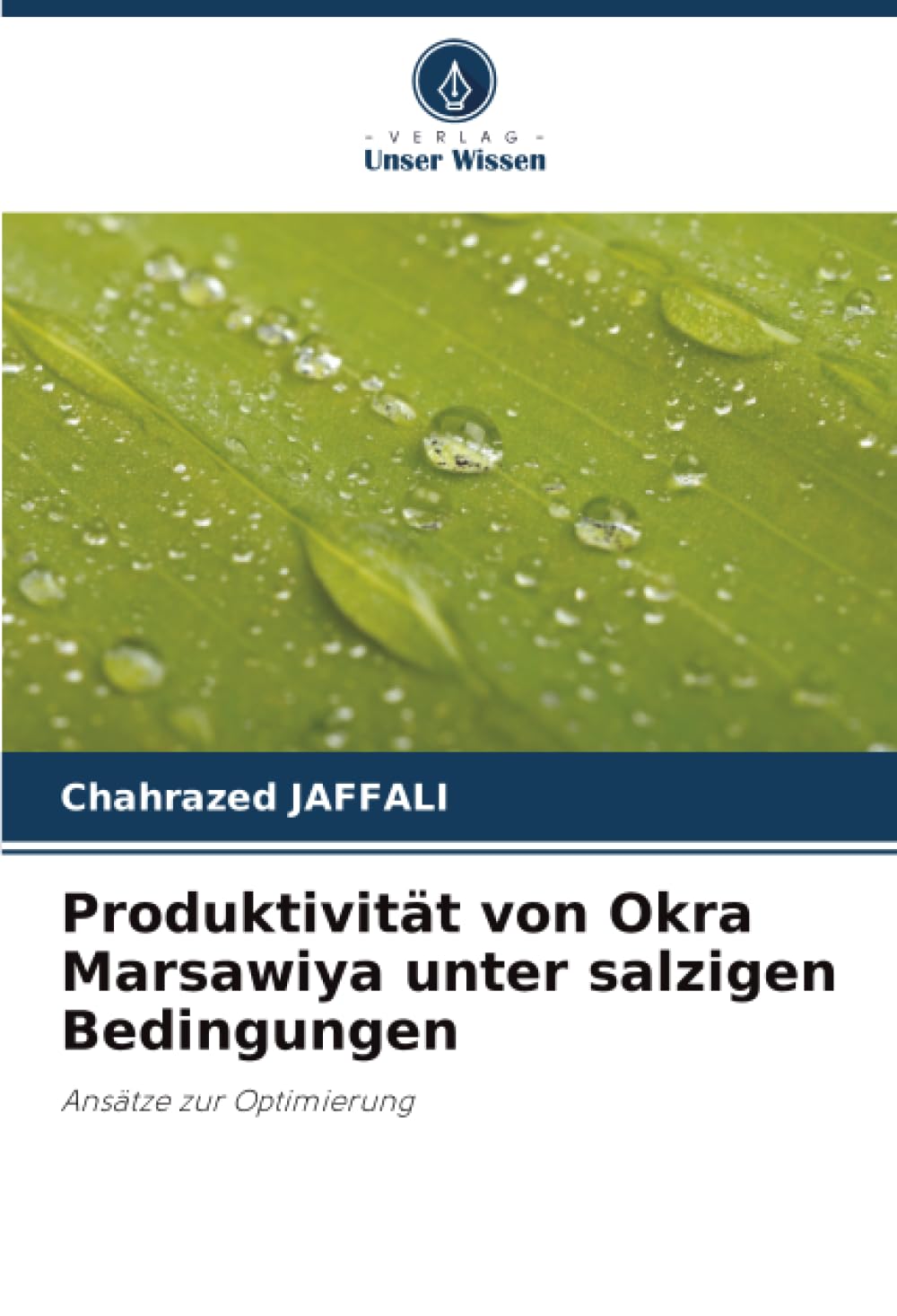 Produktivität von Okra Marsawiya unter salzigen Bedingungen: Ansätze zur Optimierung