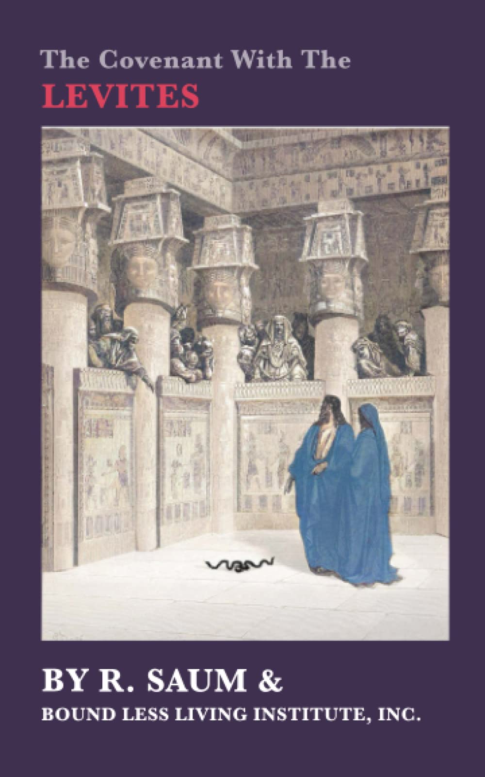 The Covenant of The Levites (Covenants of The Bible)