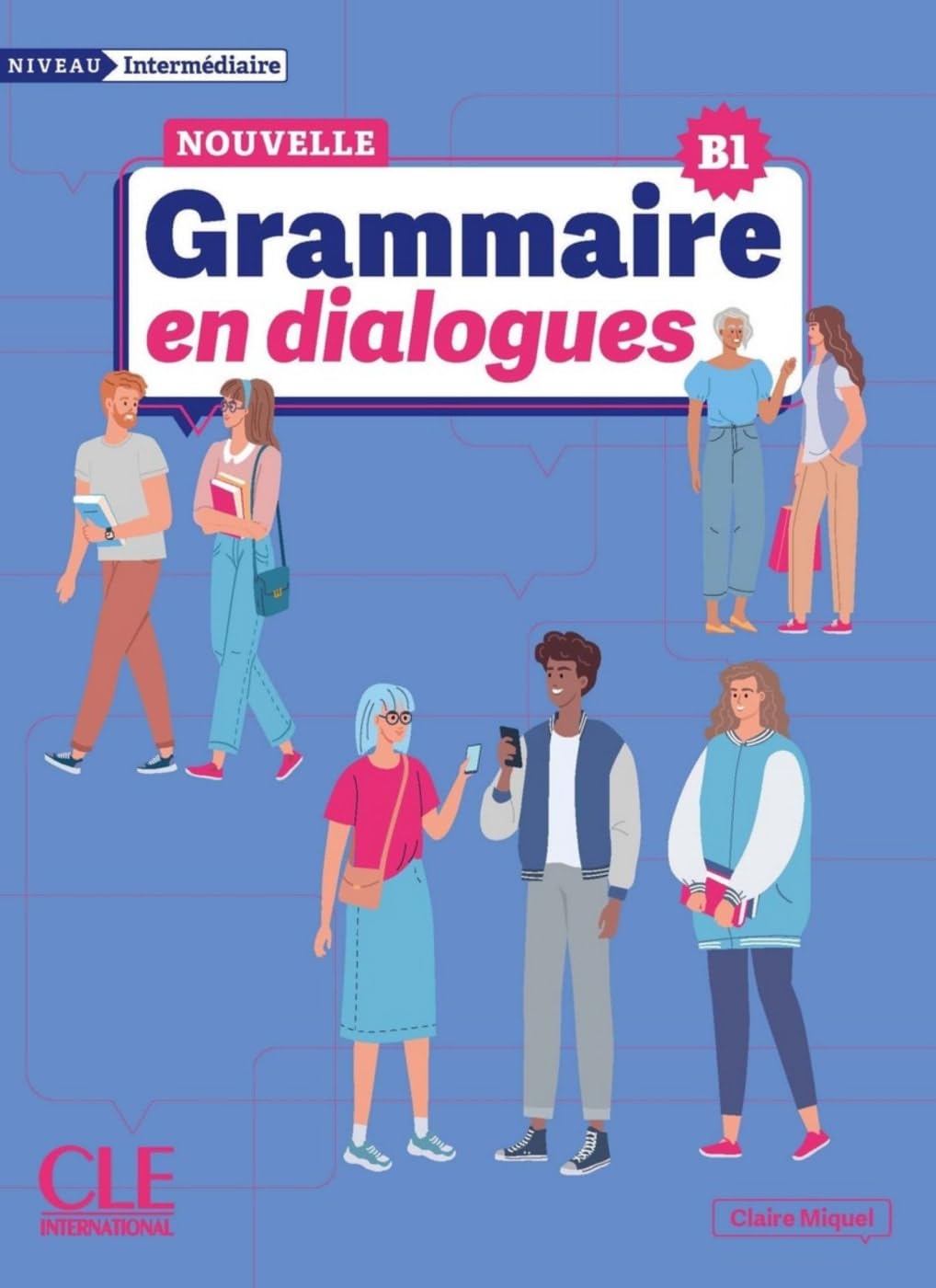 Nouvelle Grammaire en dialogues: Niveau intermédiaire B1. Livre avec corrigés et audio en ligne