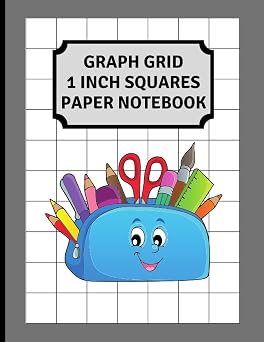 Graph Grid 1 Inch Squares Paper Notebook Square Grid Lines 1x1 Inch For Math Problems In Algebra And Geometry - Also Useful For Drafting And Drawing ... - Notebook With 1 Inch Squares Volume 2