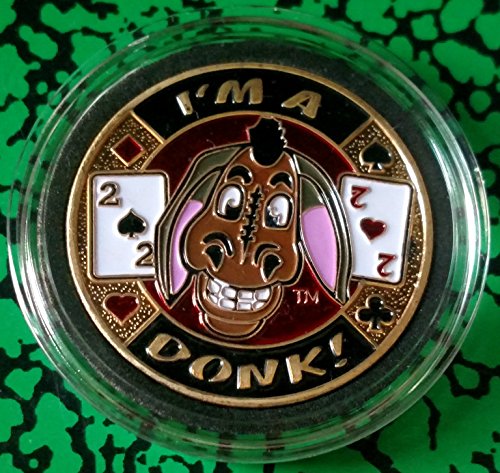 I'm A Donk Dueces Poker Colorized Challenge Art Coin