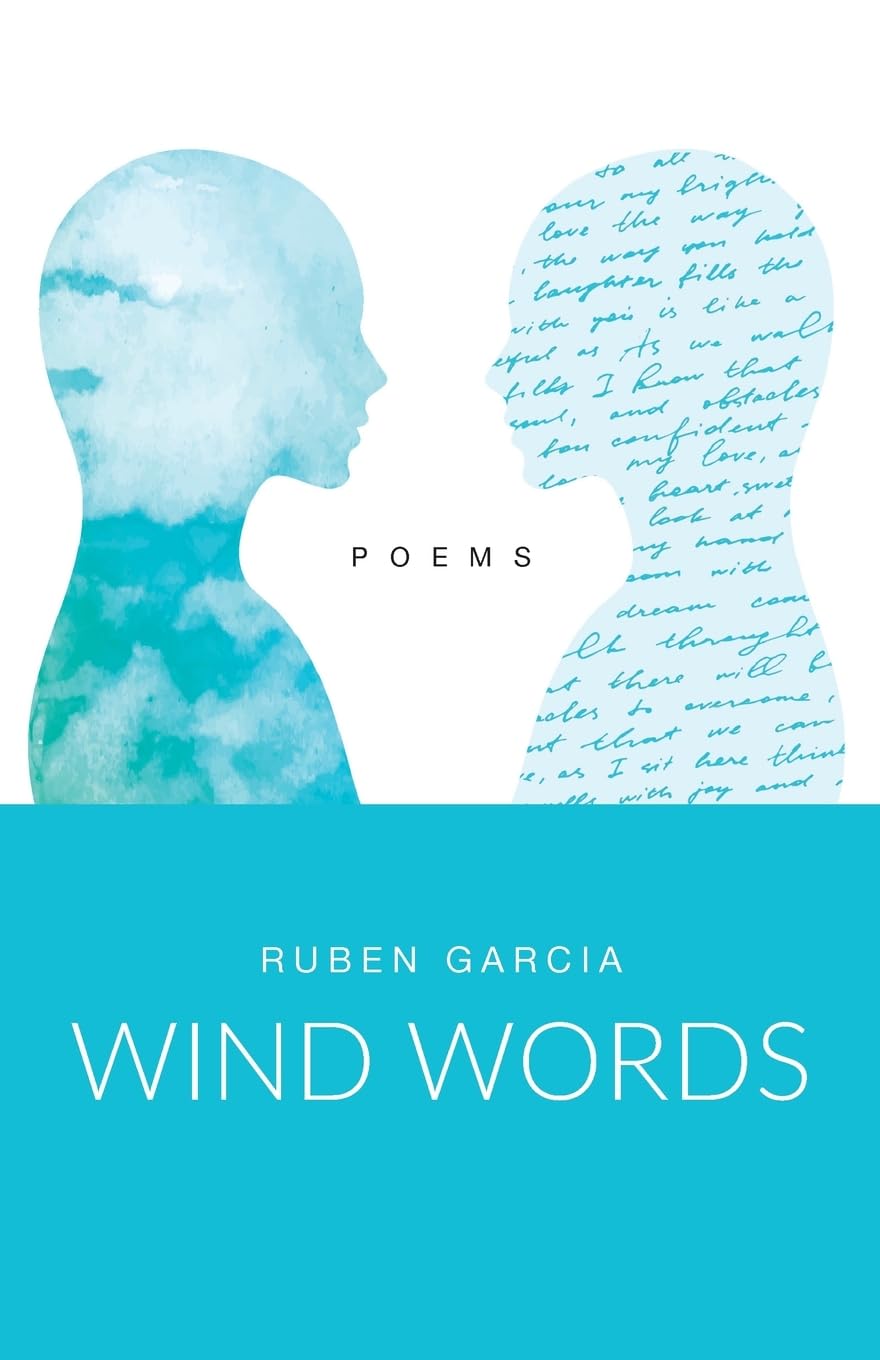 WIND WORDS: 1 (Ruben Garcia: Words In Rhyme)