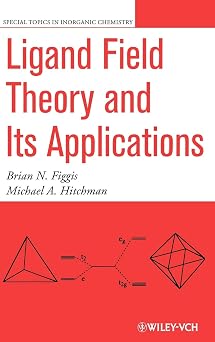 Ligand Field Theory and Its Applications Special Topics in Inorganic Chemistry