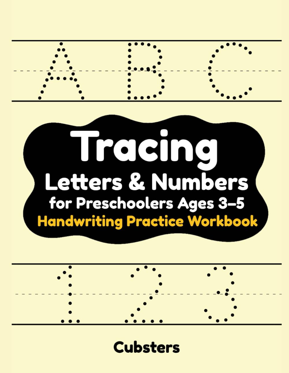 Tracing Letters and Numbers for Preschoolers: Learn to Write Alphabet A–Z and Numbers 1–20 | Handwriting Practice Workbook for Ages 3–5