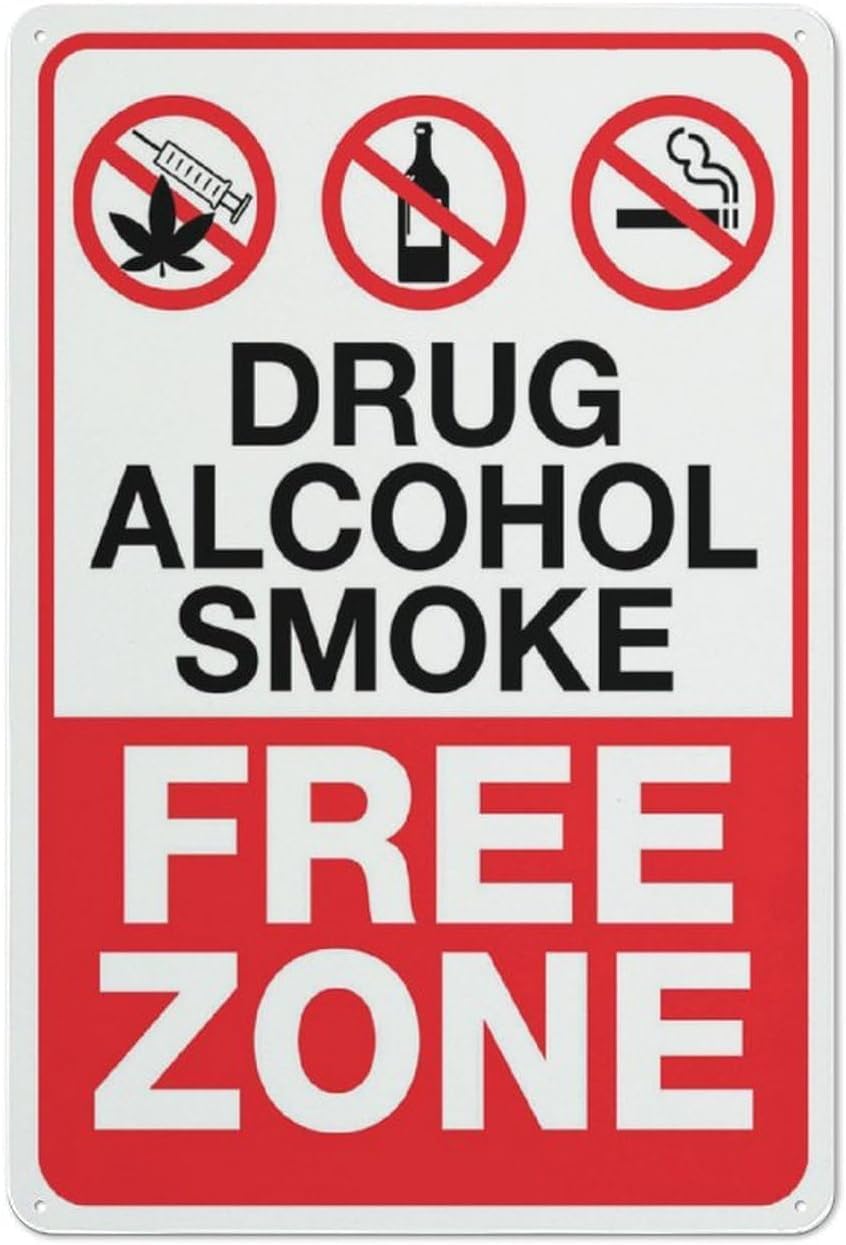 Drug Alcohol Smoke Free Zone Rust Free Aluminum Sign - Ink Printed, Weatherproof Decor with Pre-Drilled Holes for Home Outdoor - 12x8 Inch​