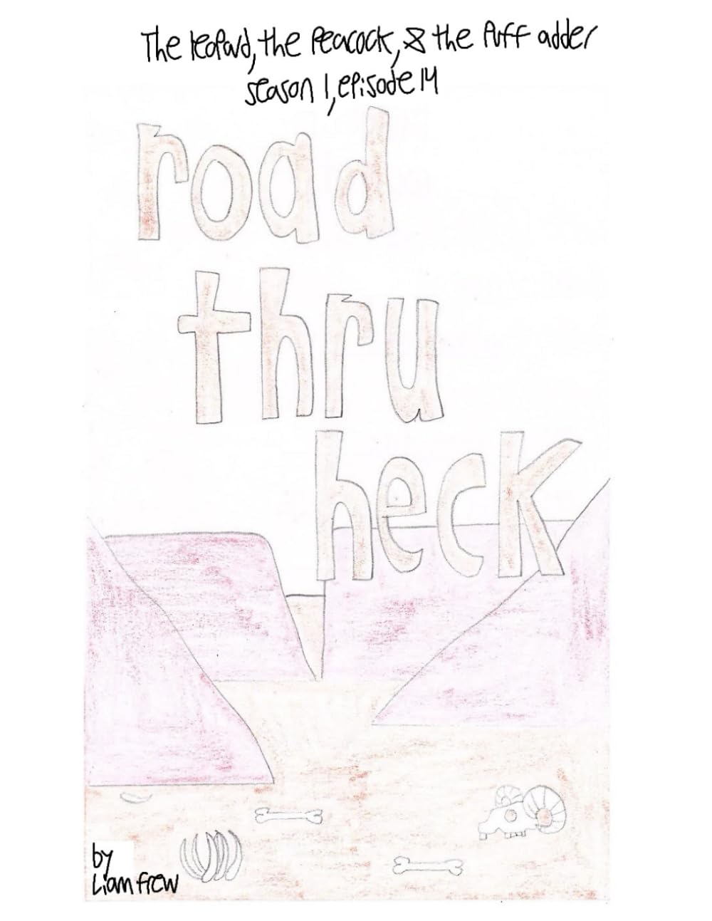 Road thru heck: Season 1, episode 14