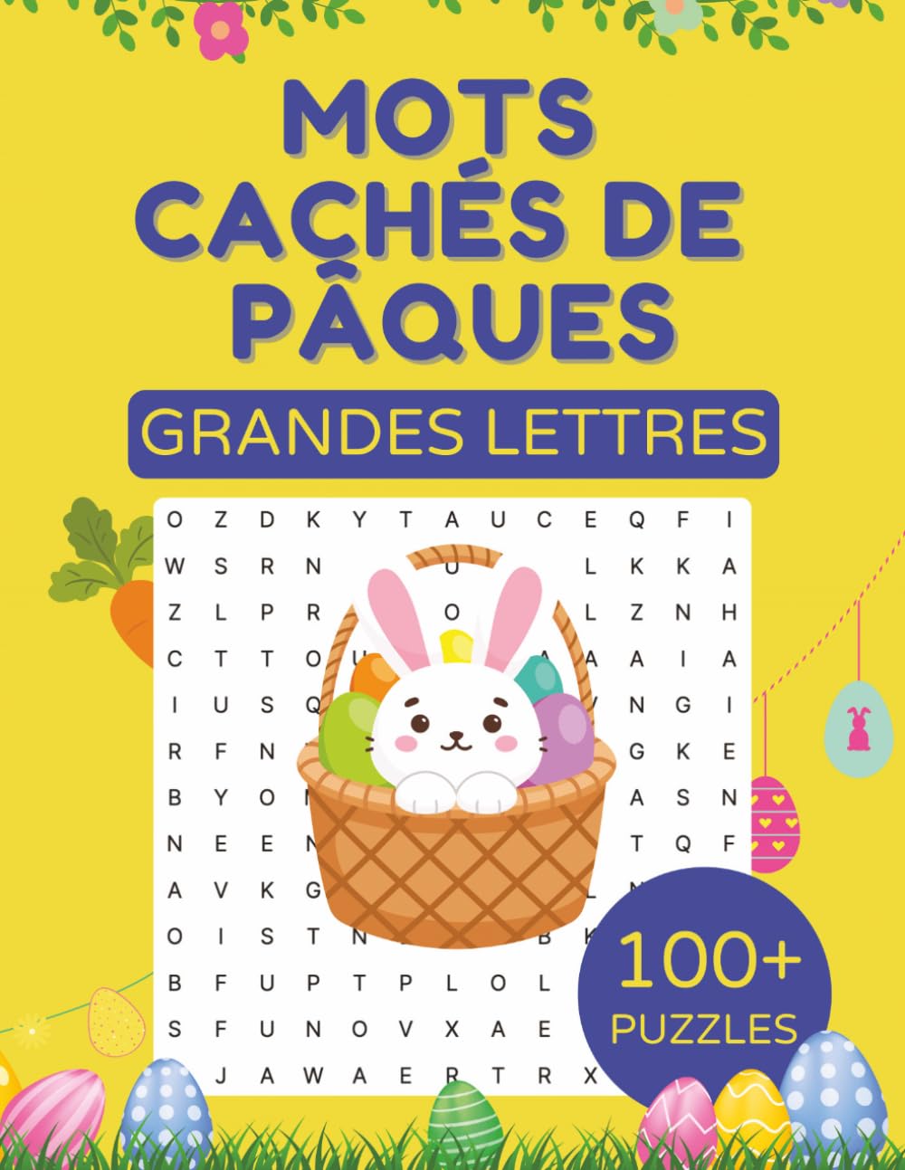 Mots Cachés de Pâques: Plus de 100 Grilles en Grandes Lettres pour Adultes et Séniors – Avec Solutions