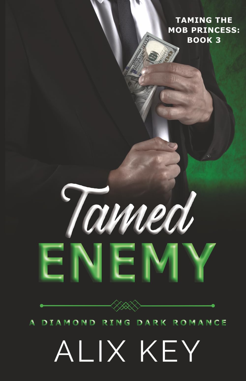 Tamed Enemy: 3 (Diamond Ring Taming the Mob Princess Trilogy)