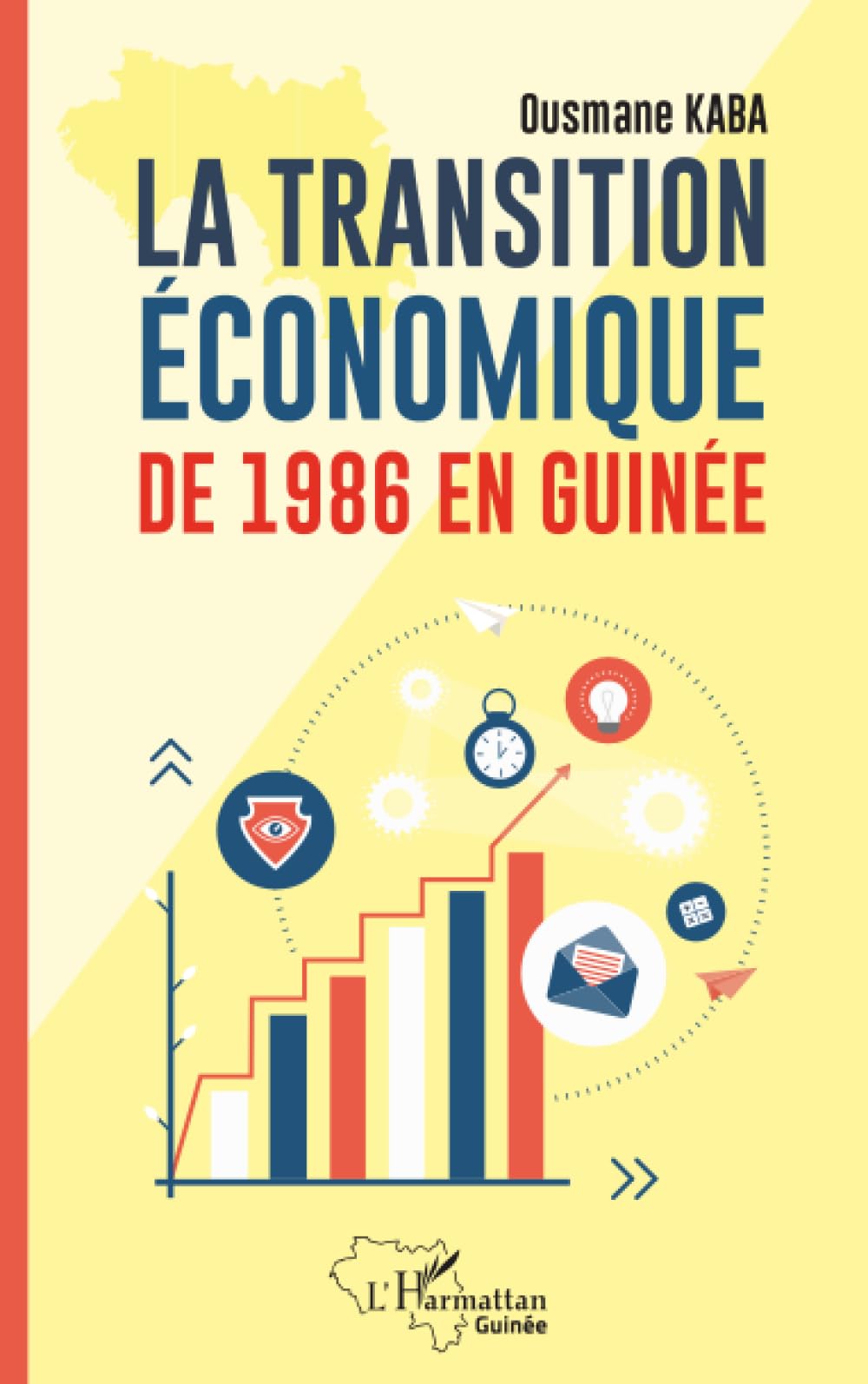 La transition économique de 1986 en Guinée (Harmattan Guinée)
