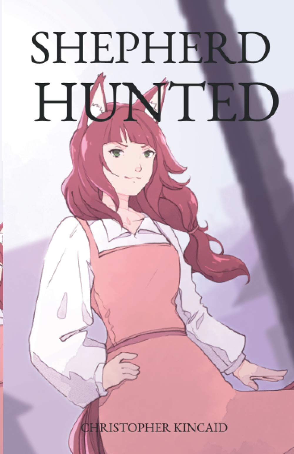 Shepherd Hunted: Volume 2 (The Hunted Trilogy)