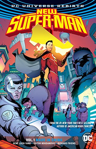 New Super-Man Vol. 1: Made In China (Rebirth) (Super-Man - New Super-Man (Rebirth))