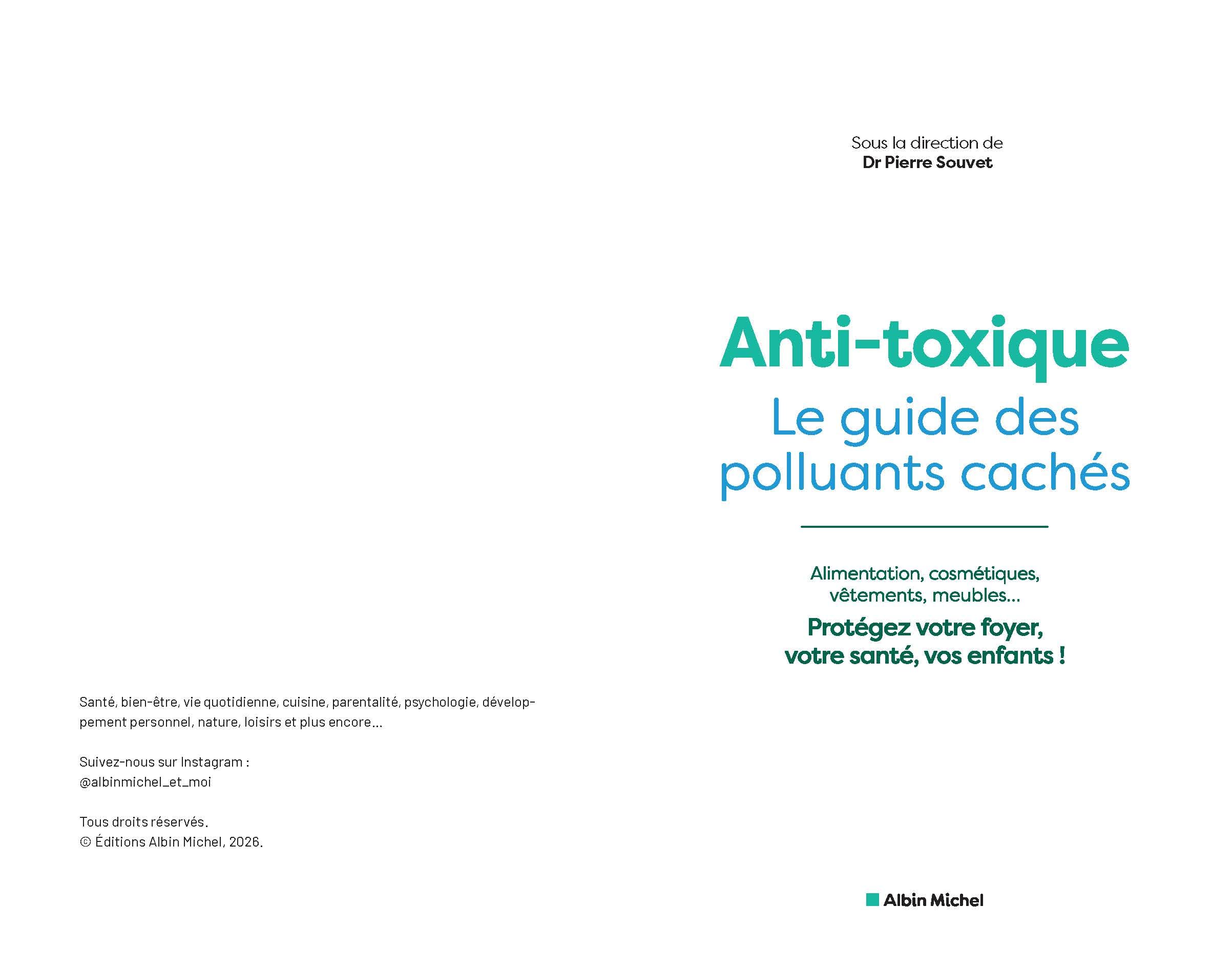 Anti-toxique: Le guide des polluants cachés