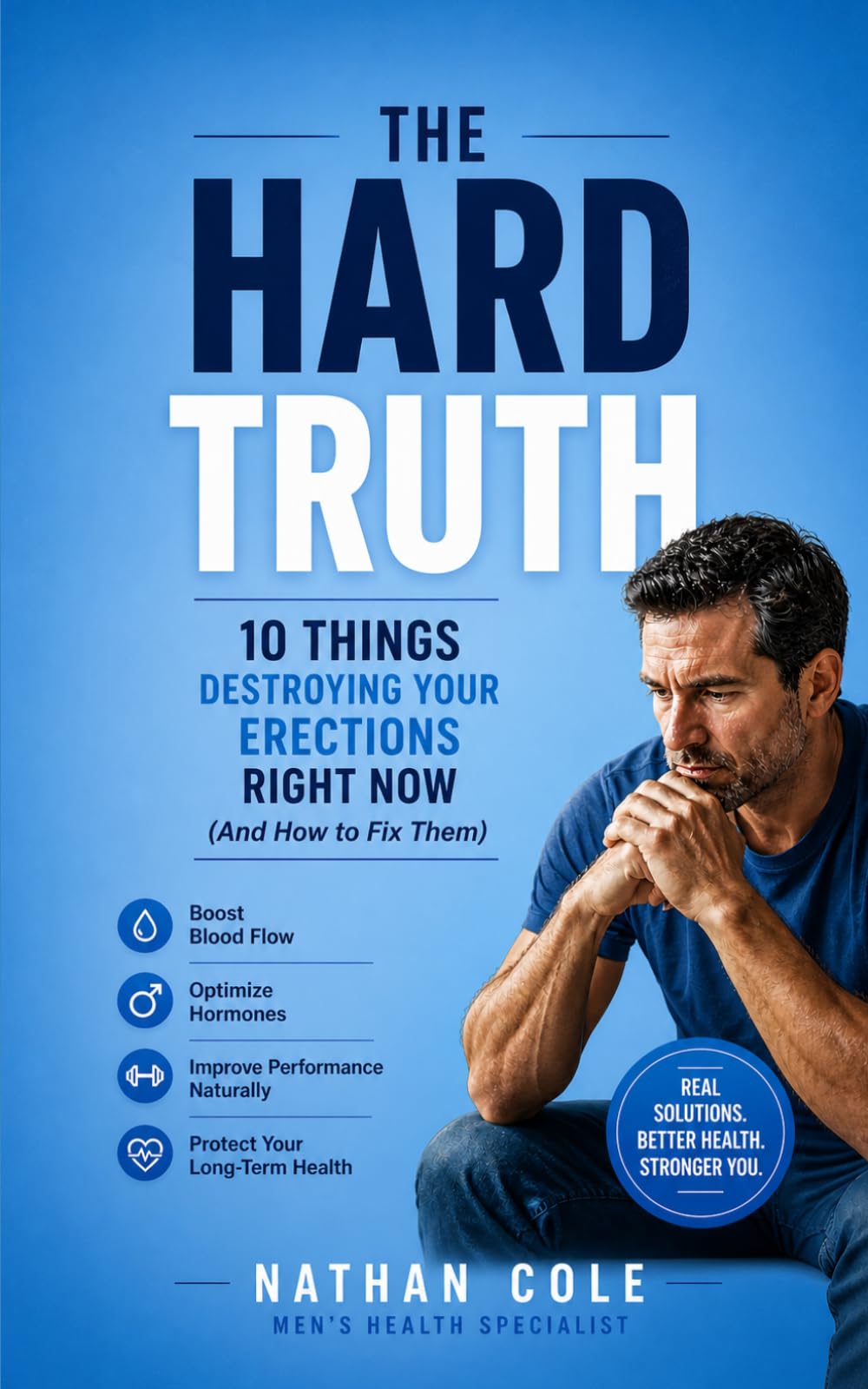 THE HARD TRUTH: 10 Things Destroying Your Erections Right Now (And How to Fix Them)