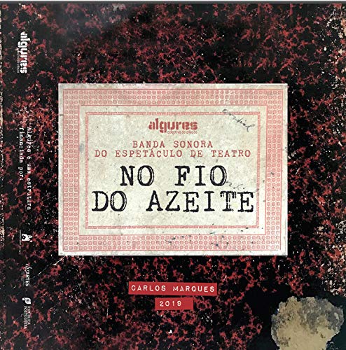 No Fio do Azeite (Banda sonora do espectculo de teatro)