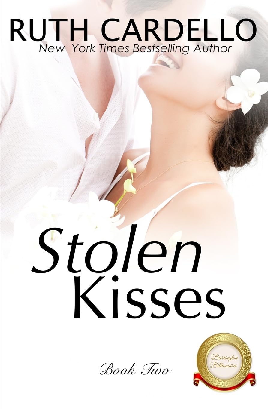 Stolen Kisses: Volume 2 (Barrington Billionaires)