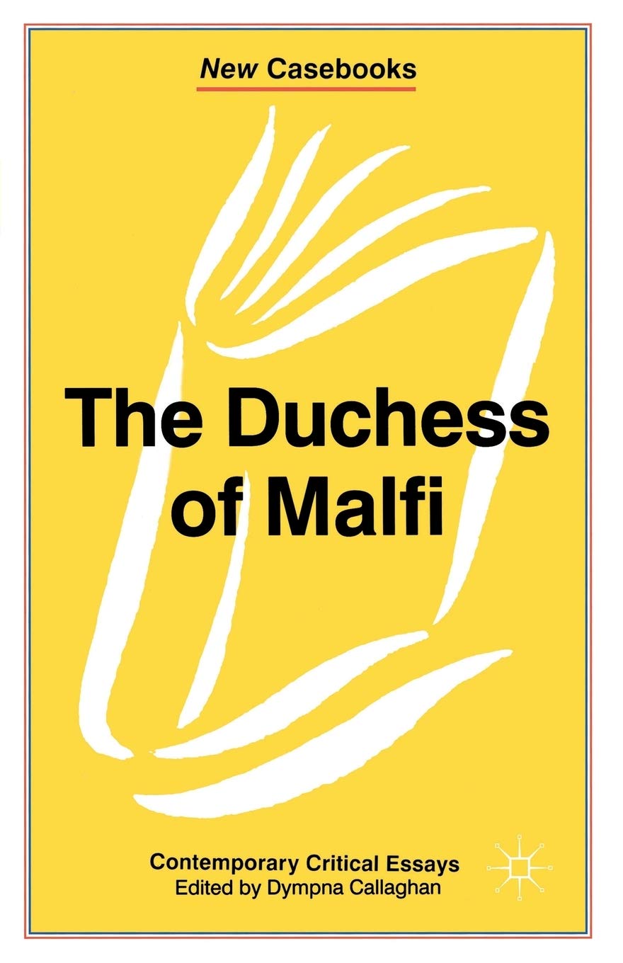 The Duchess of Malfi: John Webster: 114 (New Casebooks)