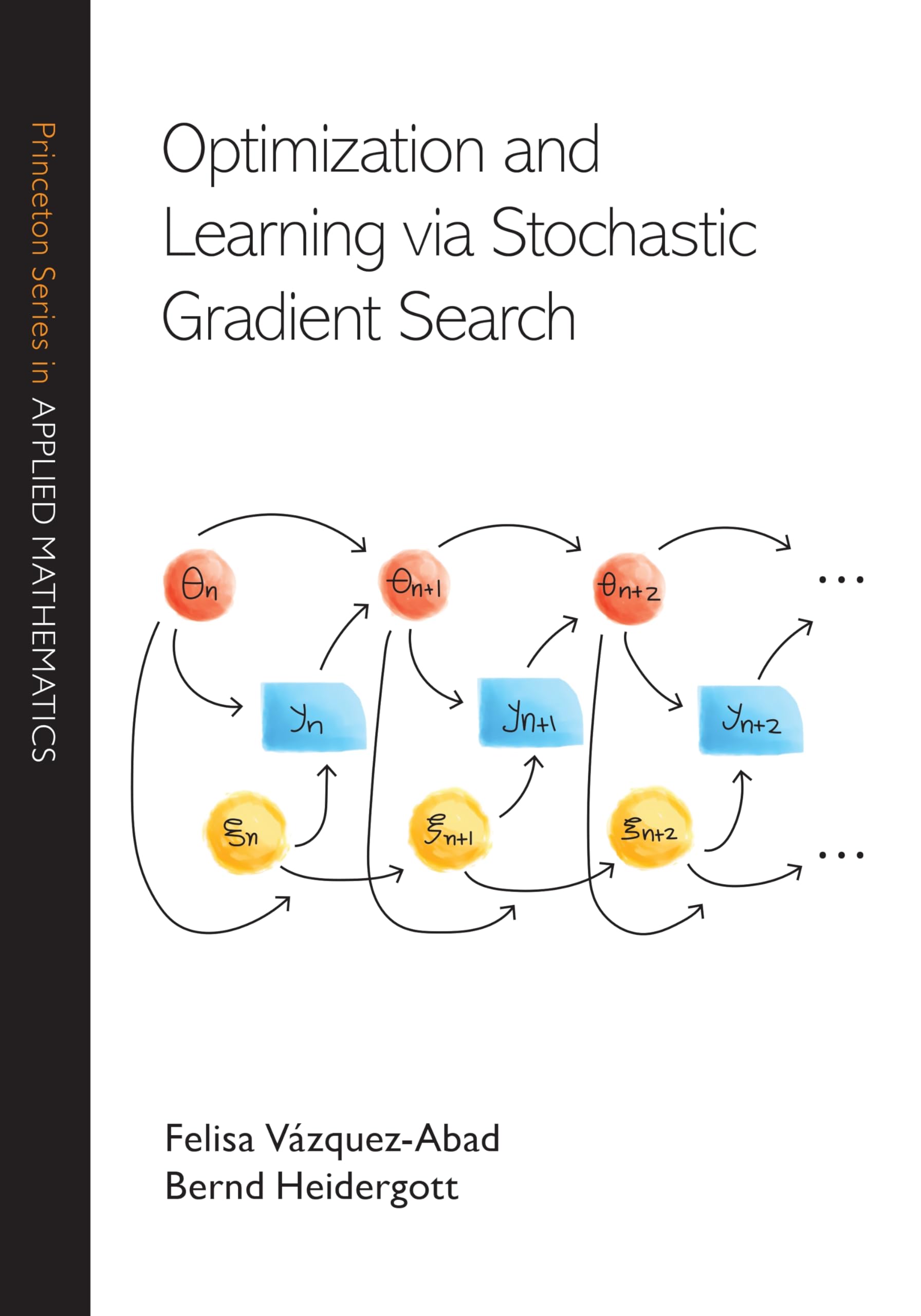 Optimization and Learning via Stochastic  by Felisa Vázquez-Abad HARDBACK