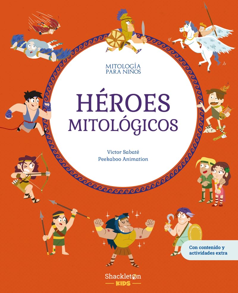 Héroes mitológicos: Libro infantil con juegos y actividades extra | Descubre el maravilloso mundo de la mitología griega, en una colección de divertidos libros infantiles: 8 (Mitología para niños)