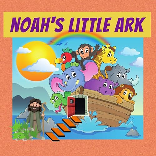Noah's Little Ark Baby First Noah's Ark Story. My baby first bible stories for ages 1-3. Baby bible age 1. Noah Ark for toddlers. Baby very first