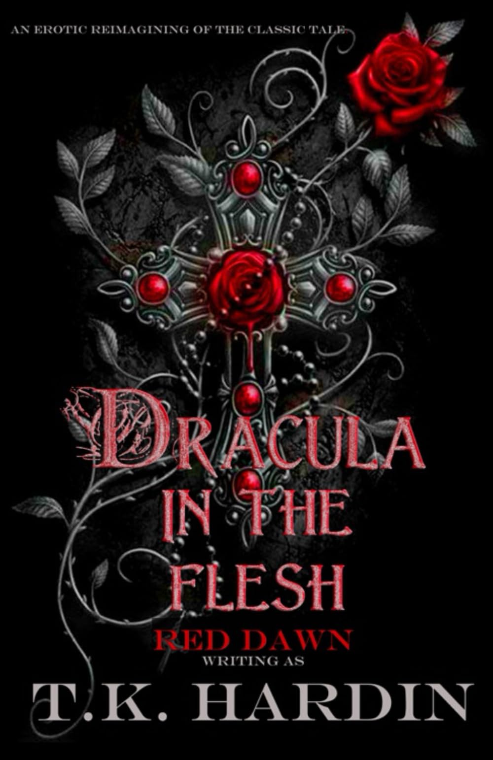 Dracula: In the Flesh: An erotic reimagining of the classic tale