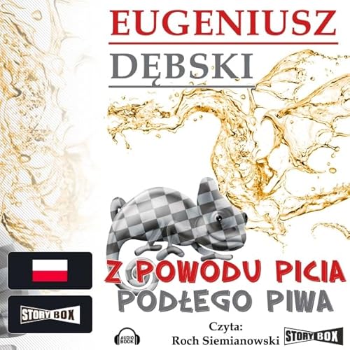 Couverture de Z powodu picia podlego piwa