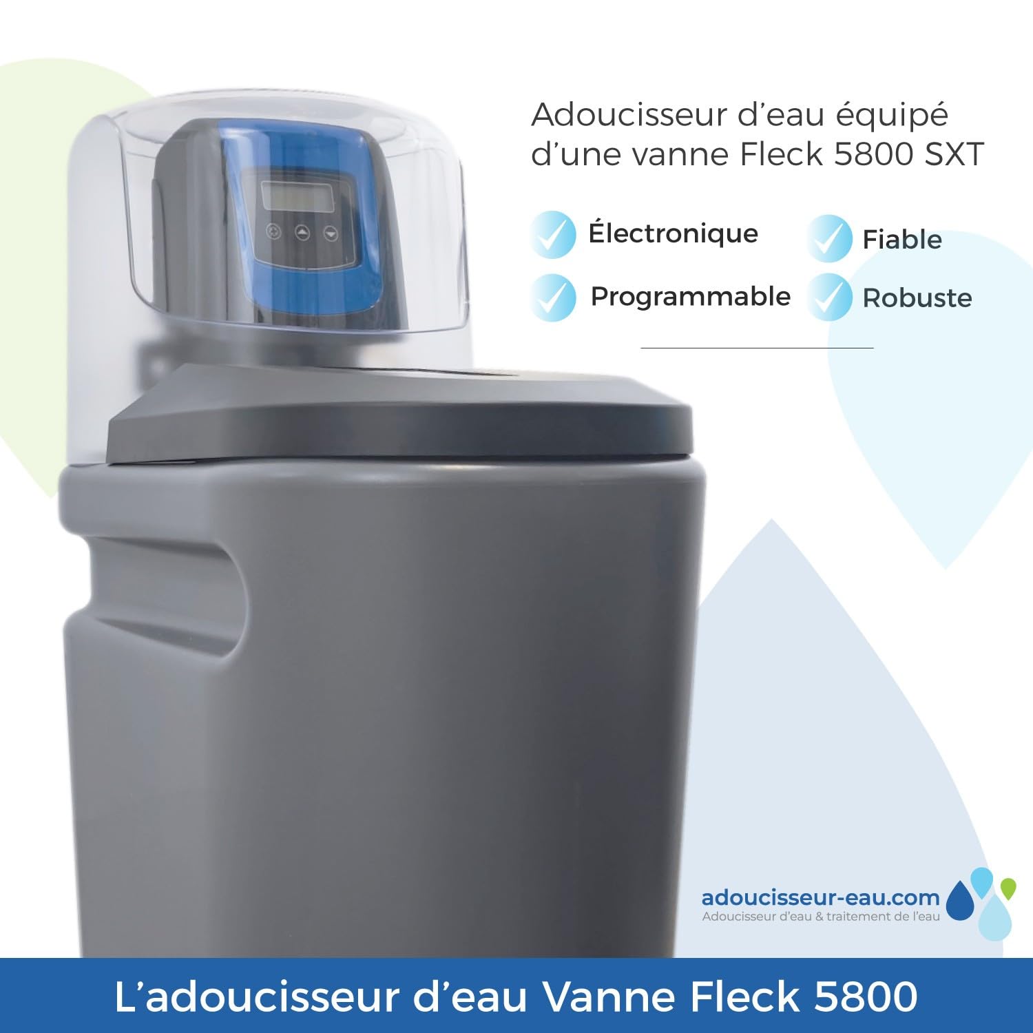 Adoucisseur d'eau 20L Fleck 5800 SXT Monobloc Volumétrique Anti Calcaire Fabrication Française