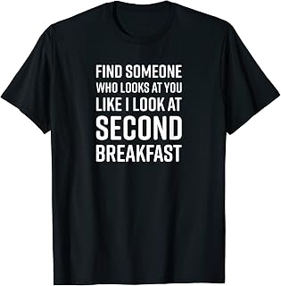 Find Someone Who Looks At You Meme - Second Breakfast T-Shirt