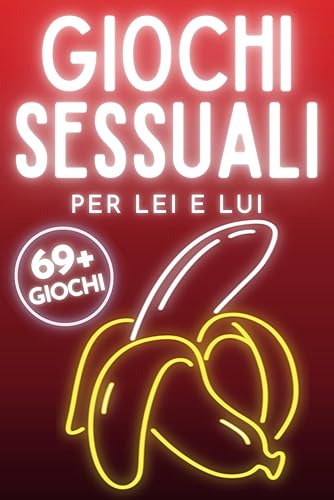 Giochi Sessuali per Lei e Lui: Raccolta di Giochi Erotici | Idea Regalo di Coppia, Regalo Fidanzato, Regalo Natale, Secret Santa, Aniversario, San Valentino