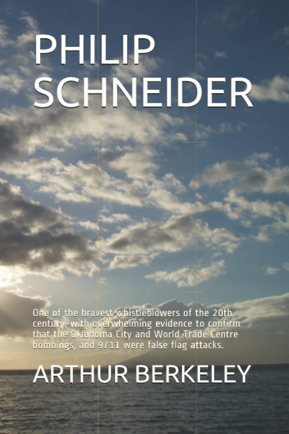 Amazon.com: PHILIP SCHNEIDER: One of the bravest whistleblowers of the ...