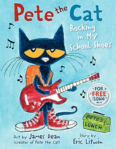 Pete the Cat: Rocking in My School Shoes