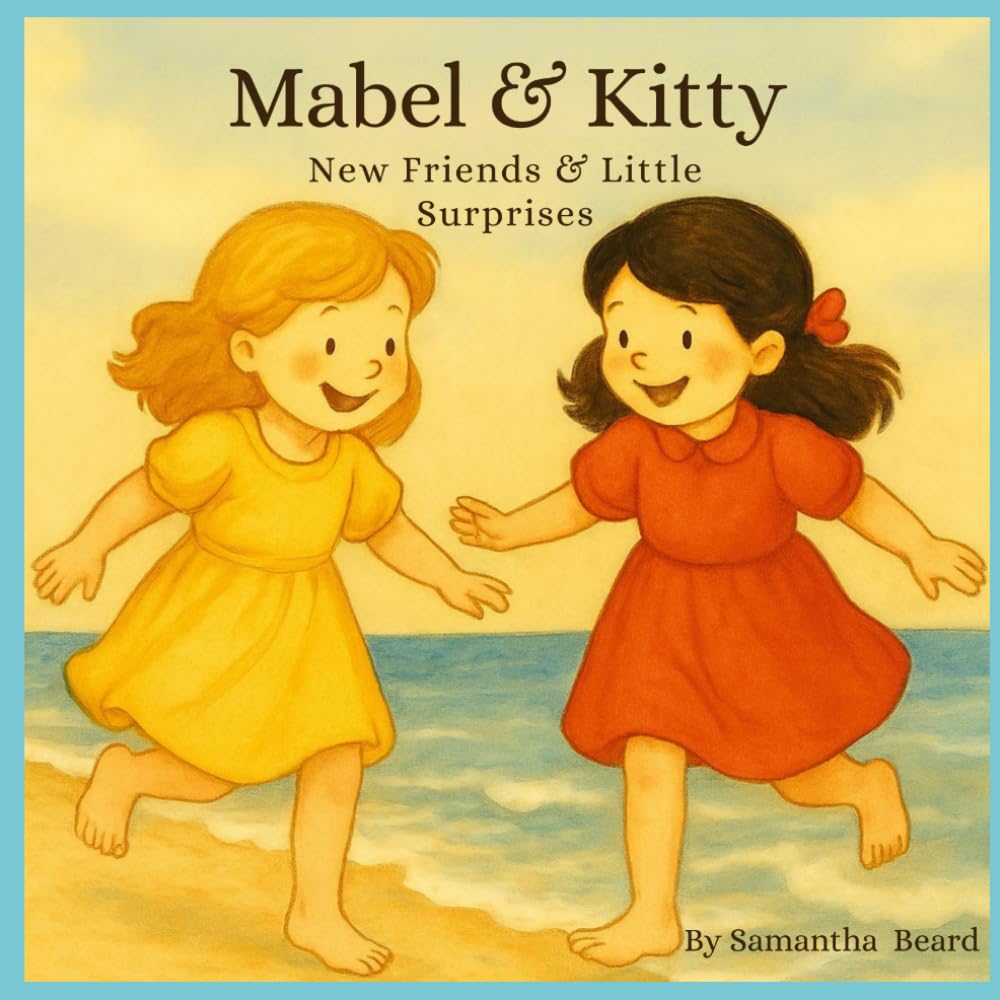 Mabel & Kitty: New Friends & Little Surprises (The Adventures of Mabel and Kitty)