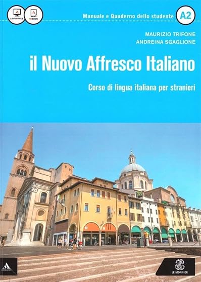 Il Nuovo Affresco Italiano A2. Corso Di Lingua Italiana per Stranieri