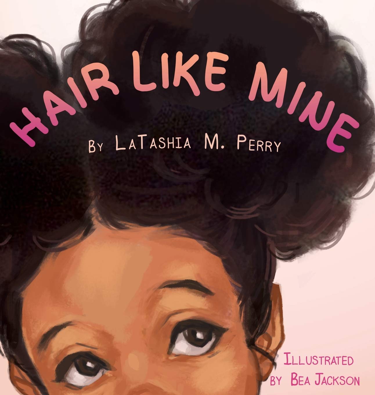 Hair Like Mine: 1 (Kids Like Mine)