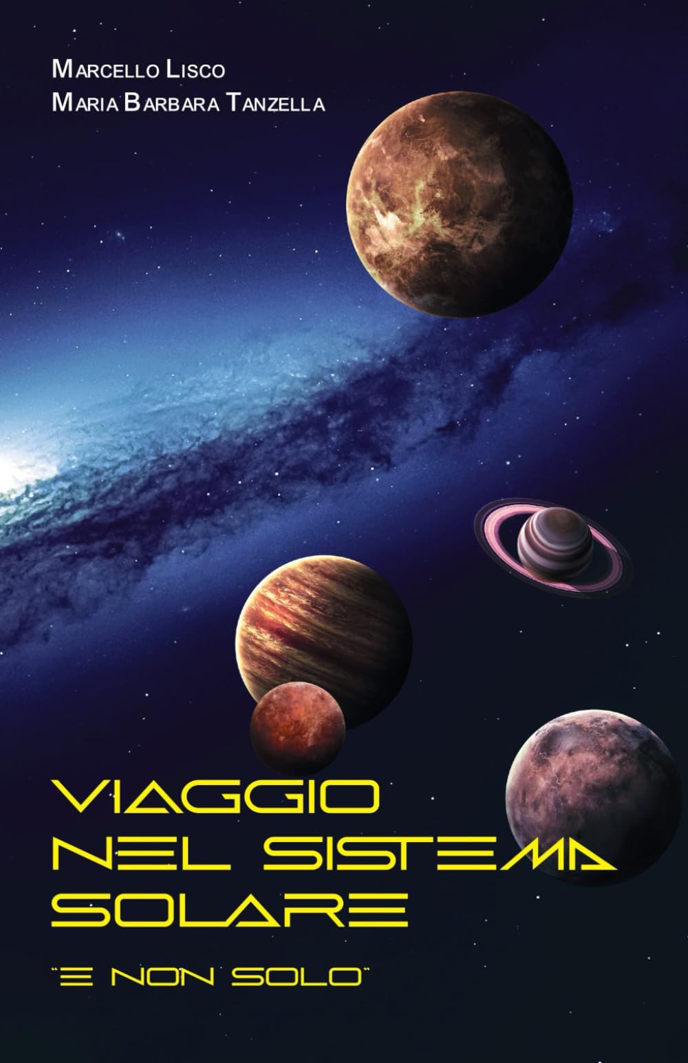 Viaggio nel Sistema Solare: "e non solo"