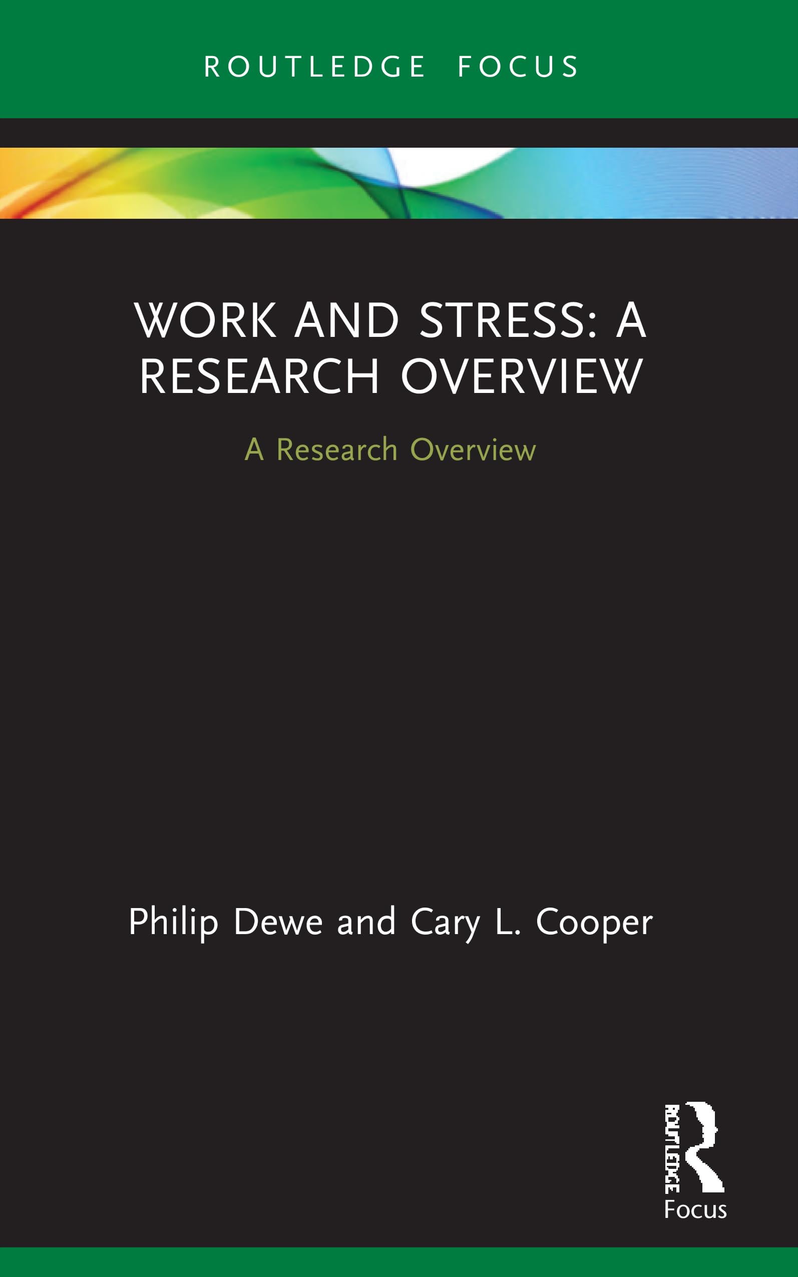 Work and Stress: A Research Overview (State of the Art in Business Research)