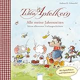  Tilda Apfelkern / Tilda Apfelkern. Alle meine Jahreszeiten: Allererste Vorlesegeschichten