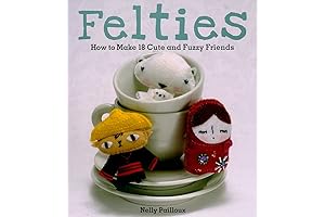 Felties: Learn to Create Adorable and Unique Felt Friends