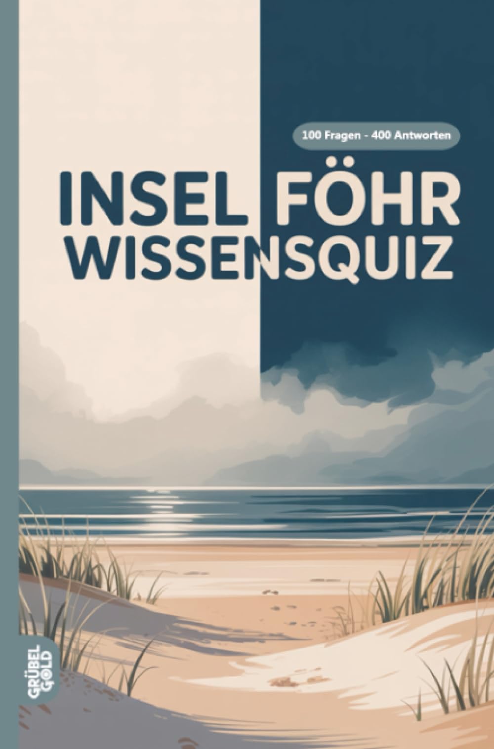 Insel Föhr Wissensquiz: 100 Quizfragen über Föhr| Rätsel- und Ratespiel