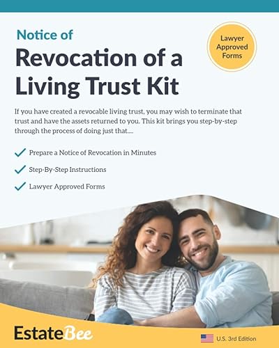 Revocation of a Living Trust Kit: Prepare a Notice of Revocation of a Living Trust in Minutes..... (2023 U.S. Edition)