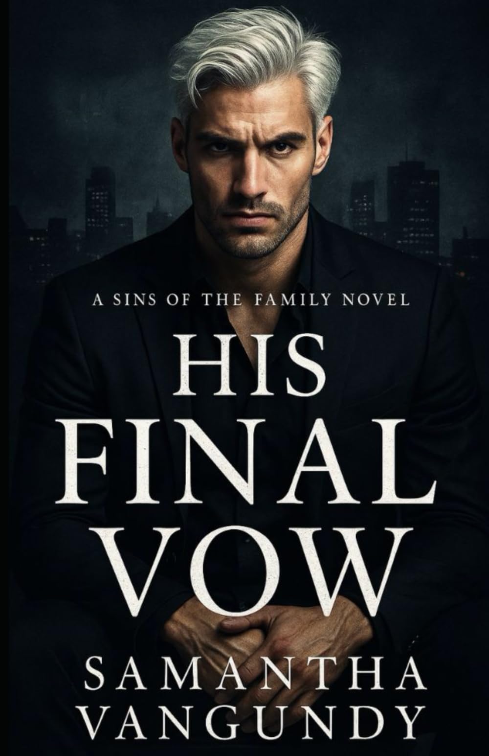 His Final Vow: A Sins of the Family Novel