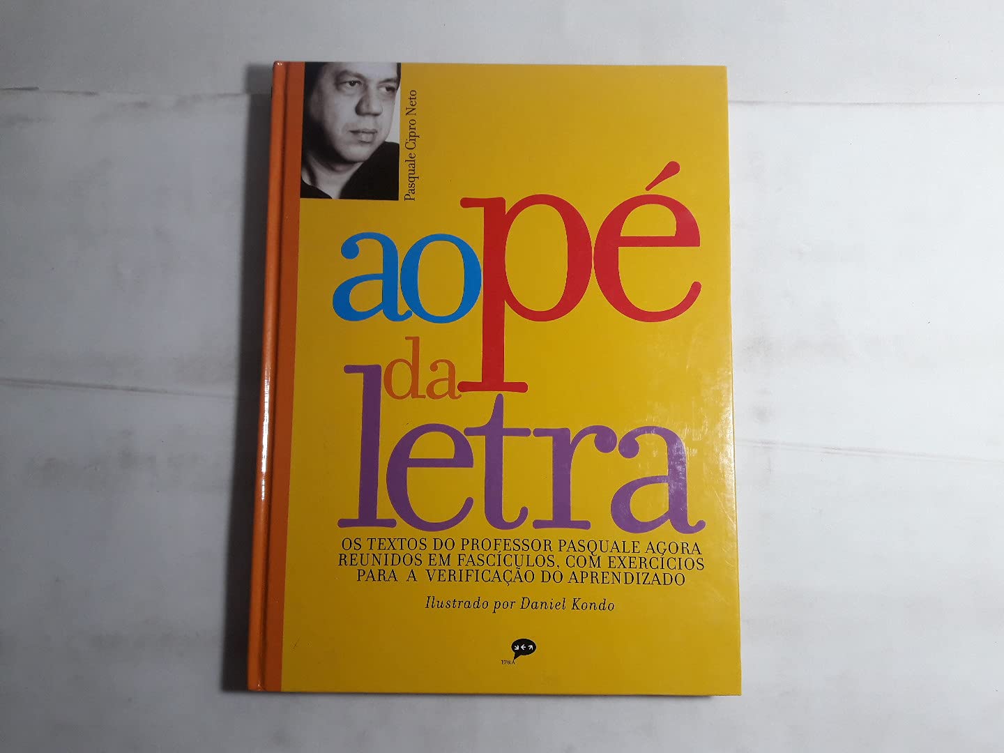 Ao Pe Da Letra: Pasquale Cipro Neto: 9788588305014: Amazon.com: Books