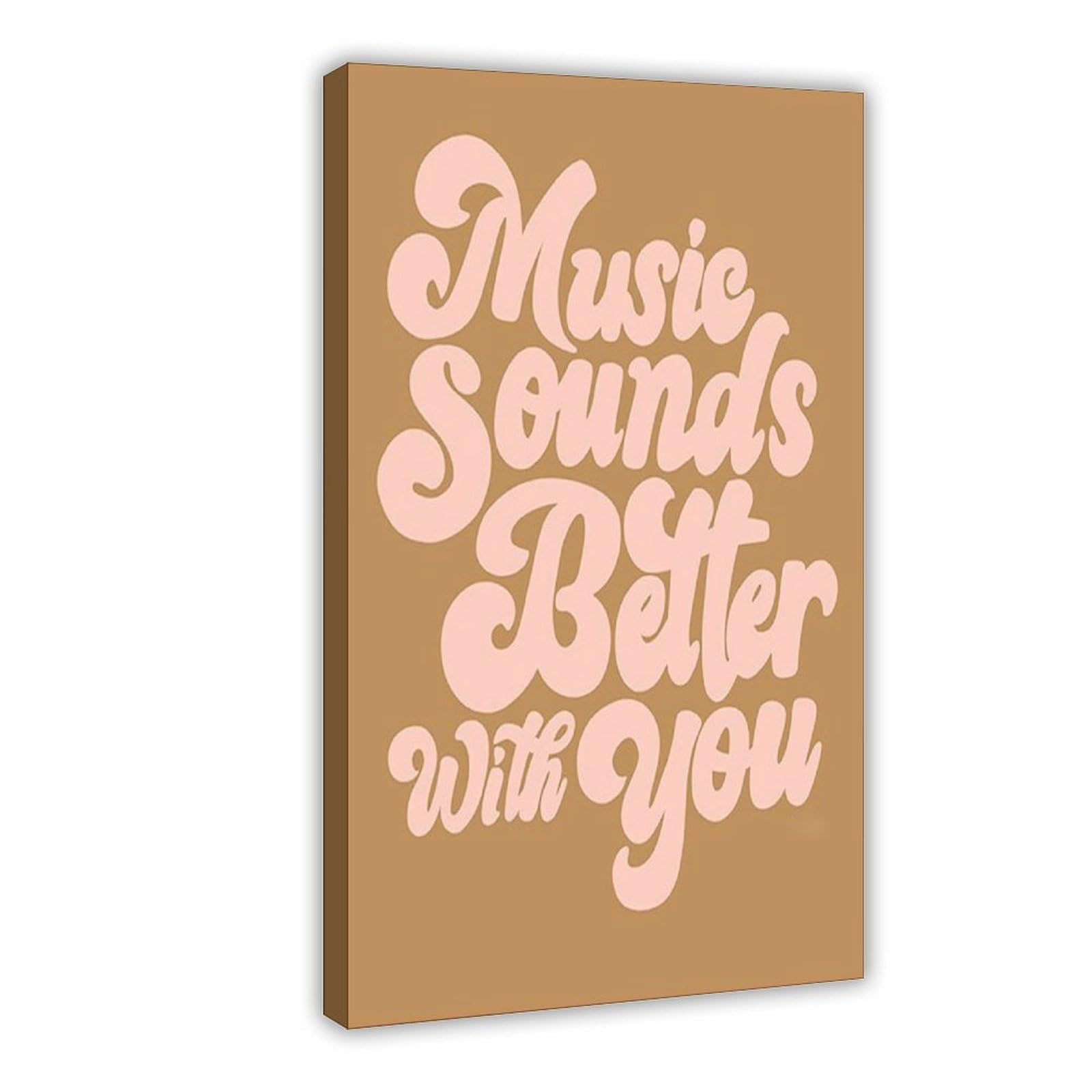 The Music Sounds Better with You Music Canvas Poster Bedroom Decor Gift