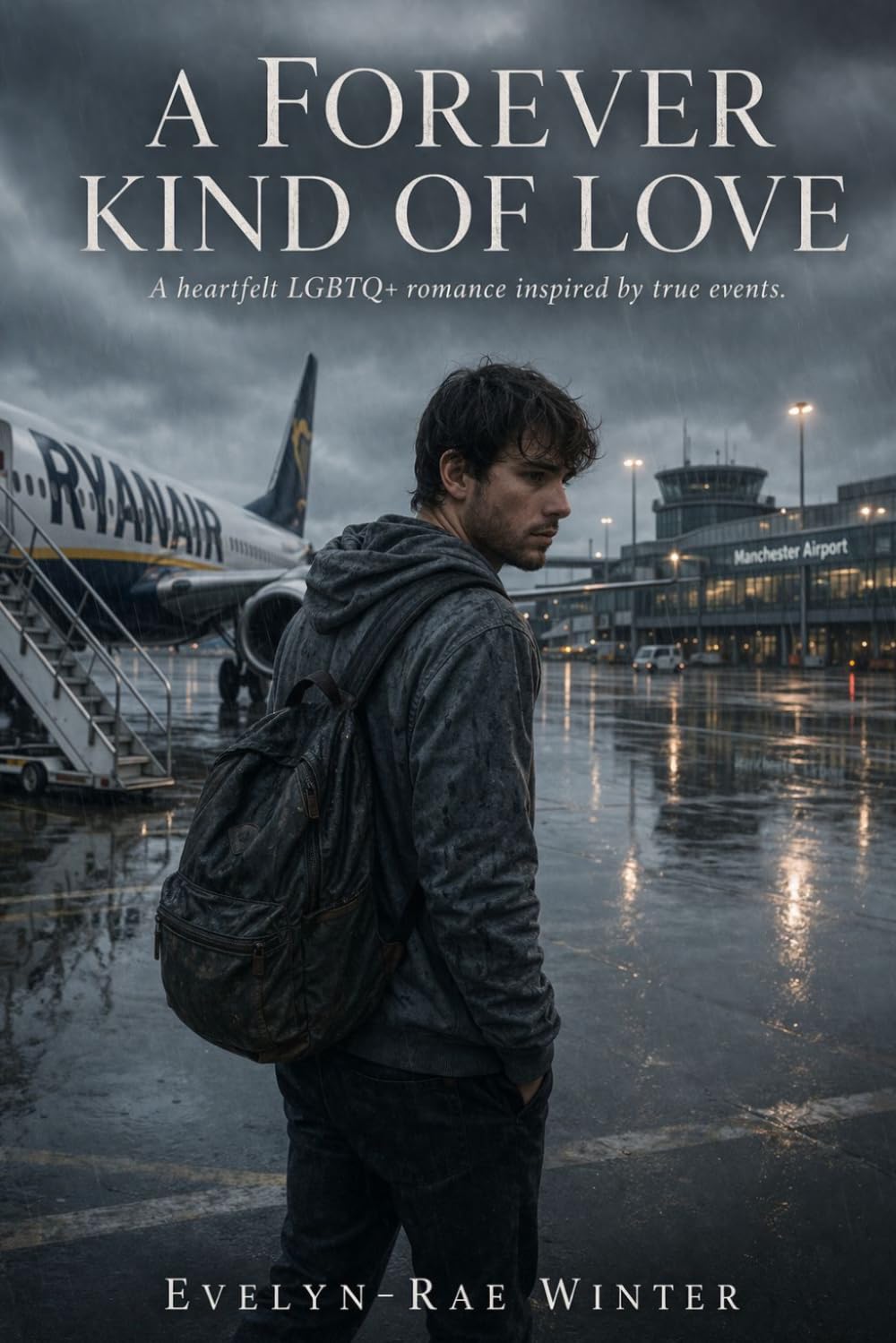 A Forever Kind of Love: A heartfelt LGBTQ+ romance inspired by true events.